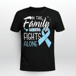 In This Family No One Fights Alone Prostate Cancer Shirt