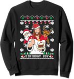 Birthday Boy Jesus Funny Santa And Reindeer Christmas Sweatshirt