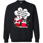 Ugly Santa Ho Ho Ho Santa Knows What You Did Last Night  Christmas Sweatshirt