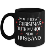 My First Christmas With My Hot New Husband Black Coffee Mug