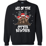 All of the Otter Reindeer Funny Otter Santa Christmas Sweatshirt