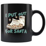 Christmas Gift I Put Out For Santa Coffee Mug