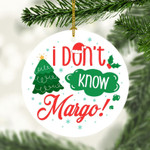 I Don't Know Margo! Christmas Tree Circle Ornament