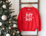 First Rule Of 2022 Never Talk About 2021 Christmas Sweatshirt