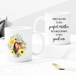 Personalized Two-sided Mug For Family - Happy Mother's Day There Is No Way To Be A Perfect Mother But A Million Ways To Be A Good One - Anniversary Gifts