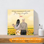 If I Have A Monument In This World, It Is My Daughter 002 - Personalized Canvas Print - Wall Art Decor - Personalized Gifts For Family