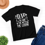 Dad Is The Man, The Myth, The Legend - Unisex T-shirt - New Dad Husband Gift - Awesome Dad Funny Tshirt - Father's Day Gift