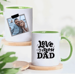 Love You, Dad - Personalized Two-sided Mug For Dad - Accent Mug - Customize Your Photo