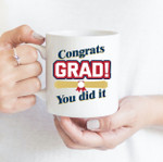Coffee Mug - Congrats You Did It 005 - Gift Ideas For Class of 2021 Graduation