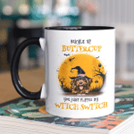 Buckle Up Buttercup, You Just Flipped My Witch Switch, Halloween Mug, Personalized Dog Lovers Mug, Halloween Gift For Dog Owners