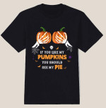 If You Like My Pumpkins, You Should See My Pie, Happy Halloween Trumpkin, Personalized Shirt, Hoodie, Sweatshirt, Halloween Pumpkins