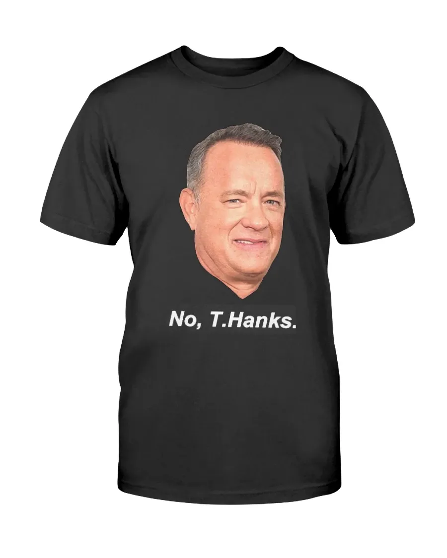 Tom Hanks No Thanks Funny