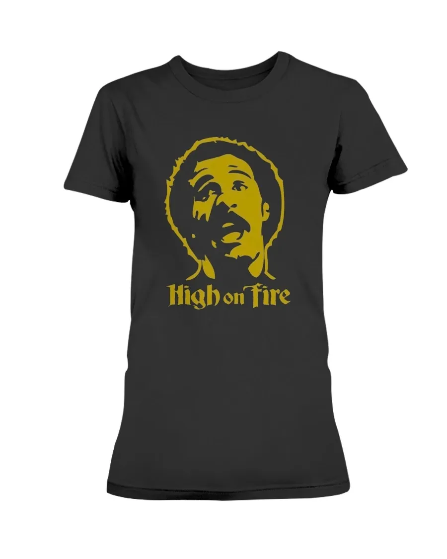 High On Fire Shirt