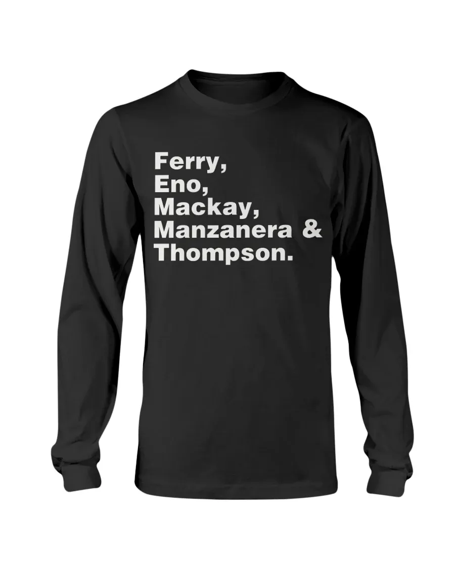 Inspired By Roxy Music Shirt -names -5 Unisex & Lady S Available Old Skool Hooligans Bryan Ferry LongSleeves