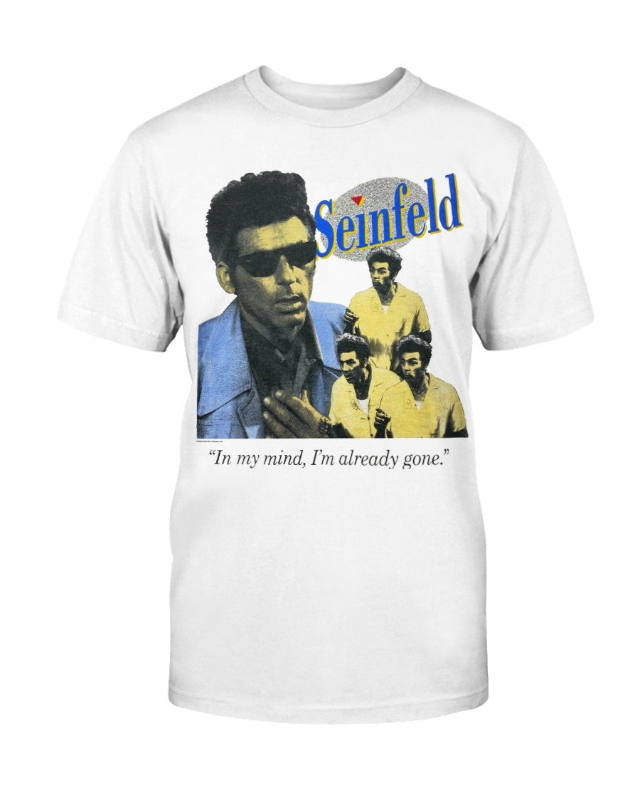 Vintage1993S Seinfeld Series In My Mine IM Already Gone T Shirt 062621
