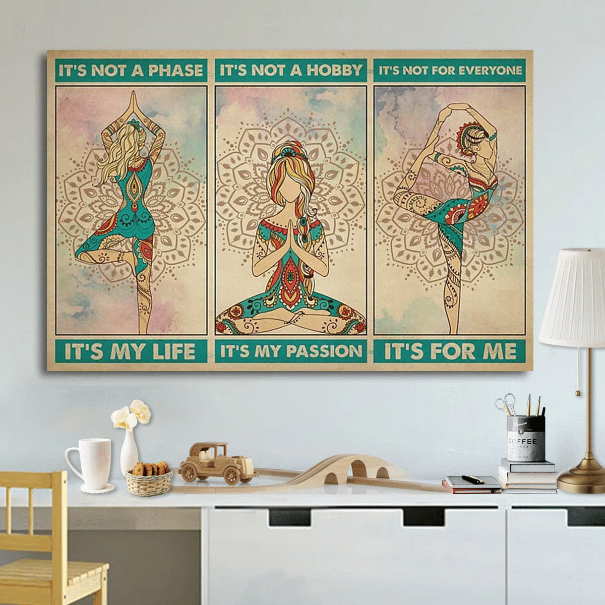 Yoga It'S Not A Phase It'S My Life It'S Not A Hobby It'S My Passion Horizontal Paper Poster Canvas Wall Decor