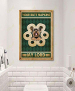 Yorkshire Terrier - Your Butt Napkins My Lord And Canvas Art Wall Decor