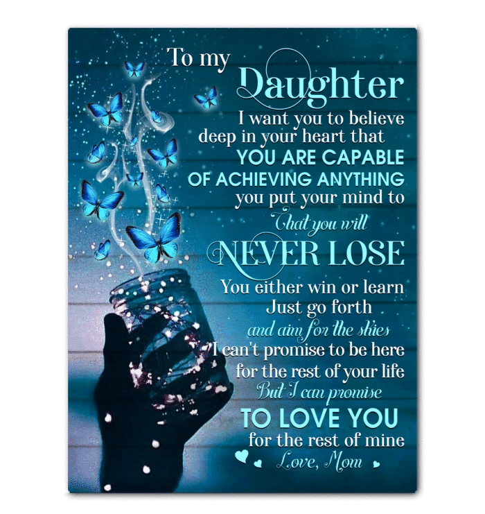 You Will Never Lose Butterfly Canvas Giving Daughter Matte Canvas