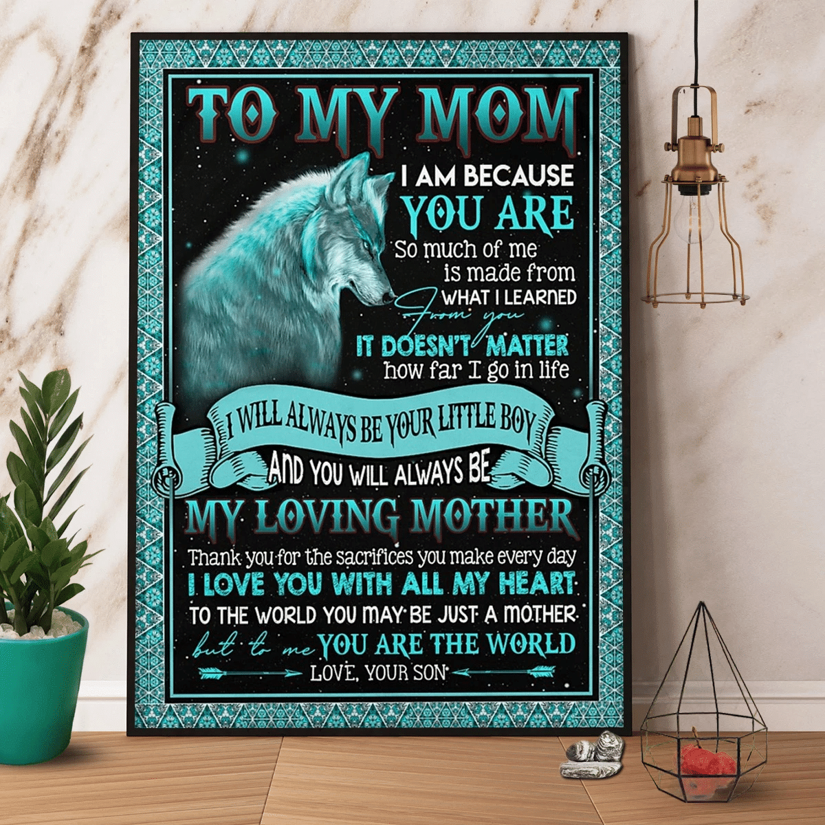 Wolf Son To Mom You Eill Always Be My Loving Mother I Love You With All My Heart Great Gift Paper Poster Canvas Wall Decor