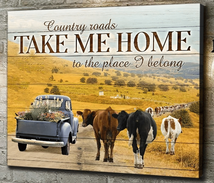 Country Roads Take Me Home Poster Canvas Gift For Farmhouse