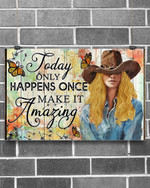 Country Girl Today Only Happens Horizontal Canvas And Poster | Wall Decor Visual Art
