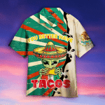 Alien You Better Have Taco Hawaiian Shirt | For Men & Women | Adult | WT1221