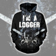 I'm A Logger Black Zip Hoodie Crewneck Sweatshirt T-Shirt 3D All Over Print For Men And Women