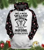 Always A Nurse Ugly Christmas Zip Hoodie Crewneck Sweatshirt T-Shirt 3D All Over Print For Men And Women