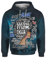 Love Black Afro Mom Zip Hoodie Crewneck Sweatshirt T-Shirt 3D All Over Print For Men And Women