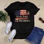 Ultra MAGA Shirt Funny Anti Biden US Flag Pro Trump Trendy