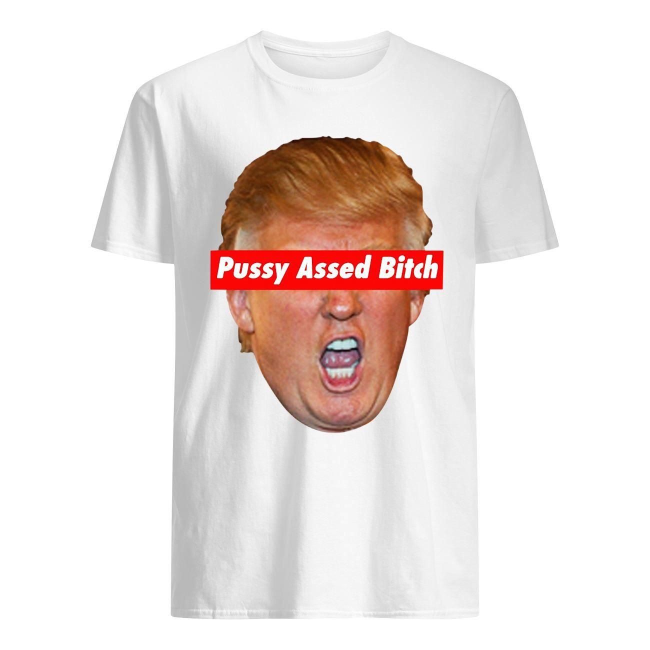 Trump Pussy Assed Bitch President PAB Shirt Classic Men's T-Shirt