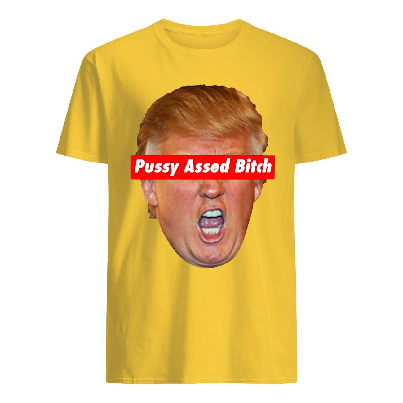 Trump Pussy Assed Bitch President PAB Shirt Classic Men's T-Shirt