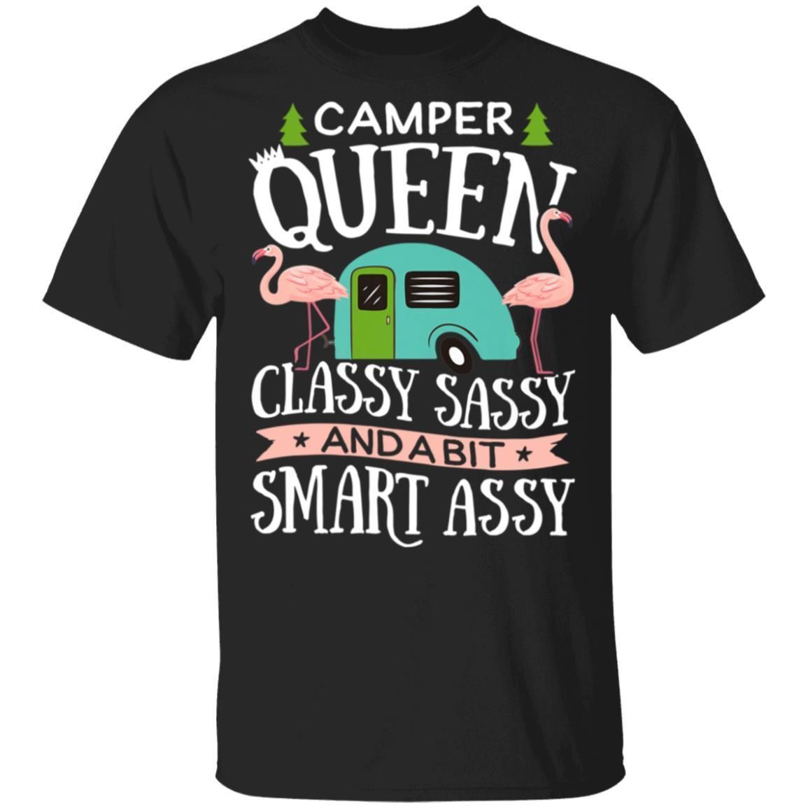Camper Queen Classy Sassy and a Bit Smart Assy Camping shirts