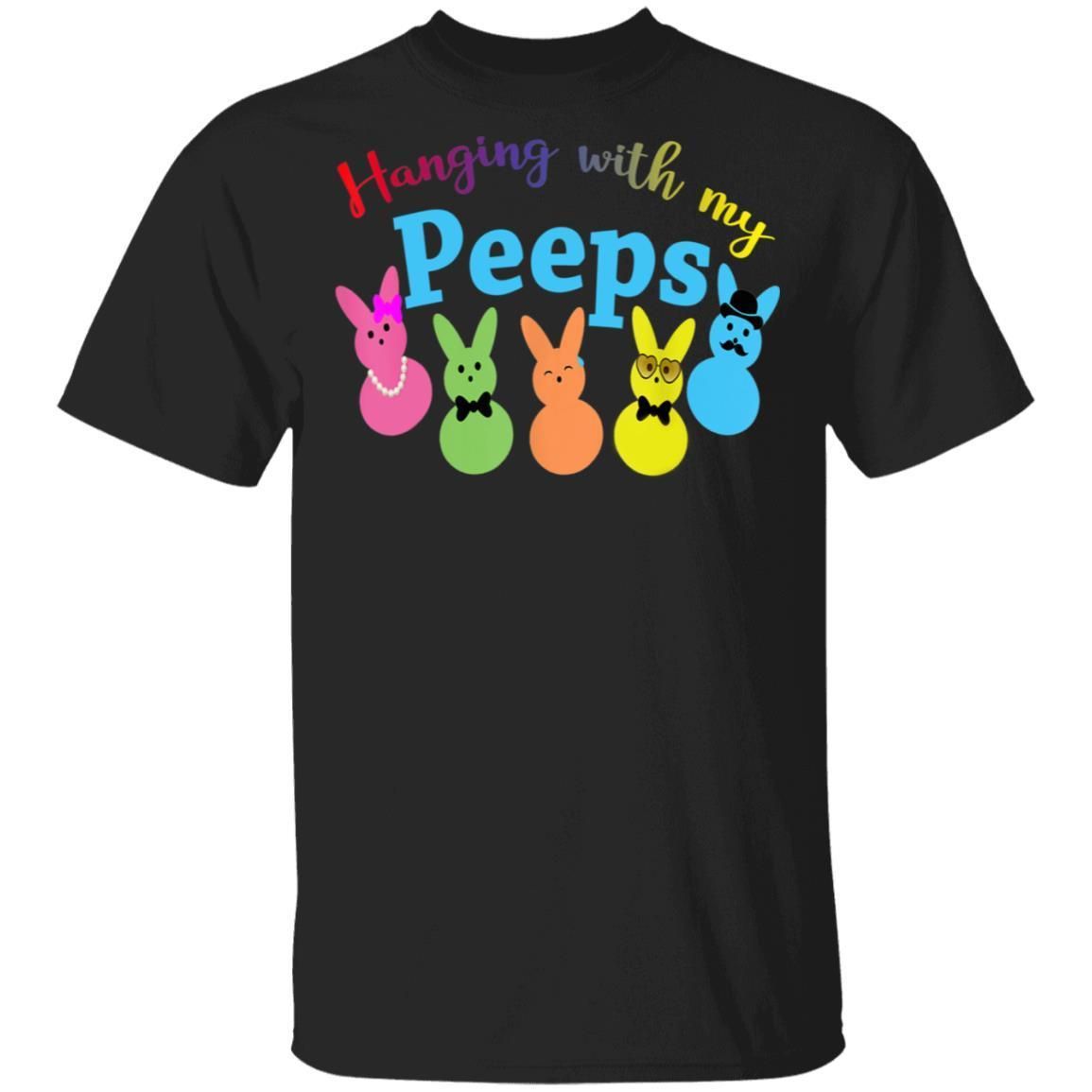 Bunny Hanging With My Peeps Easter shirts