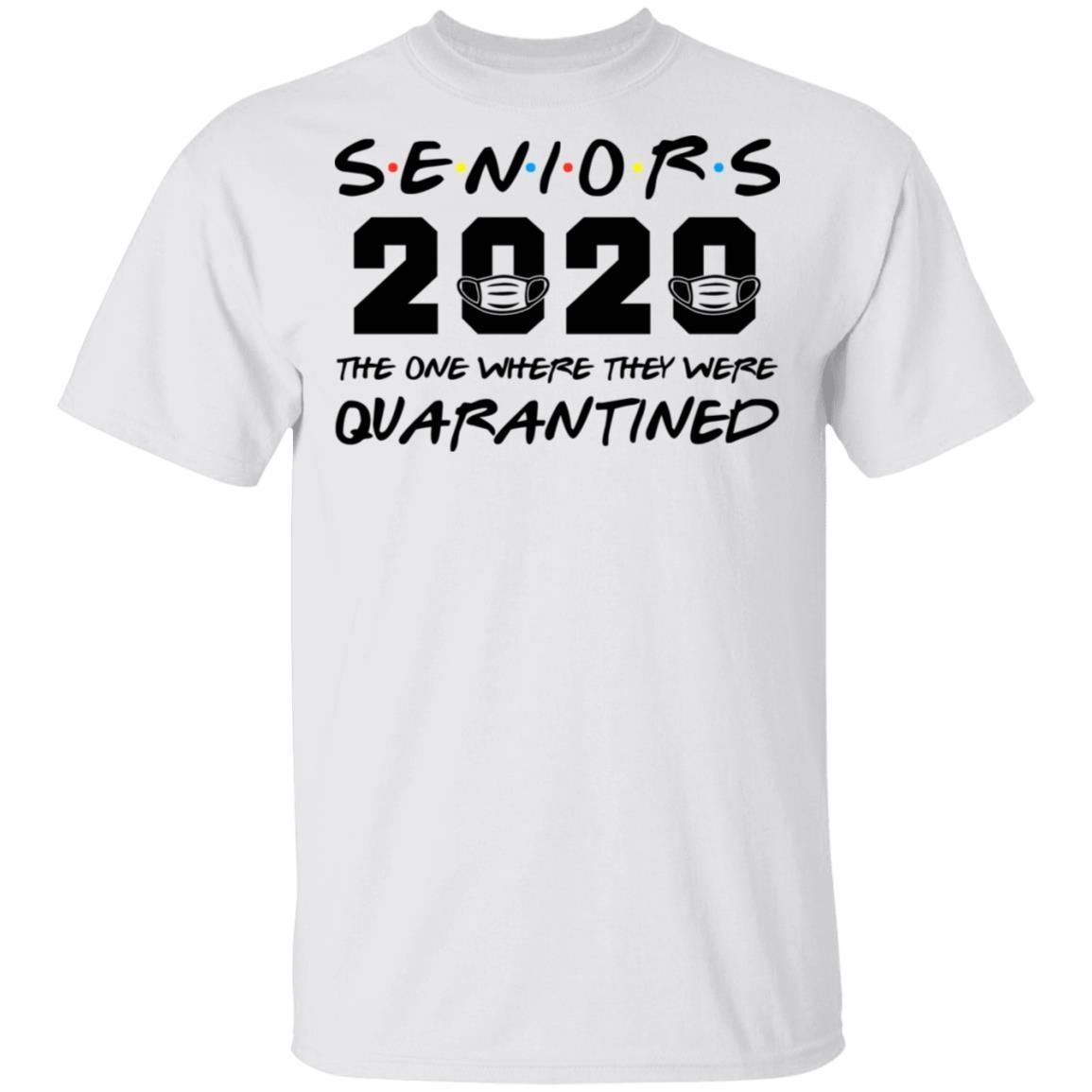 Seniors 2020 The One Where They Were Quarantined shirts