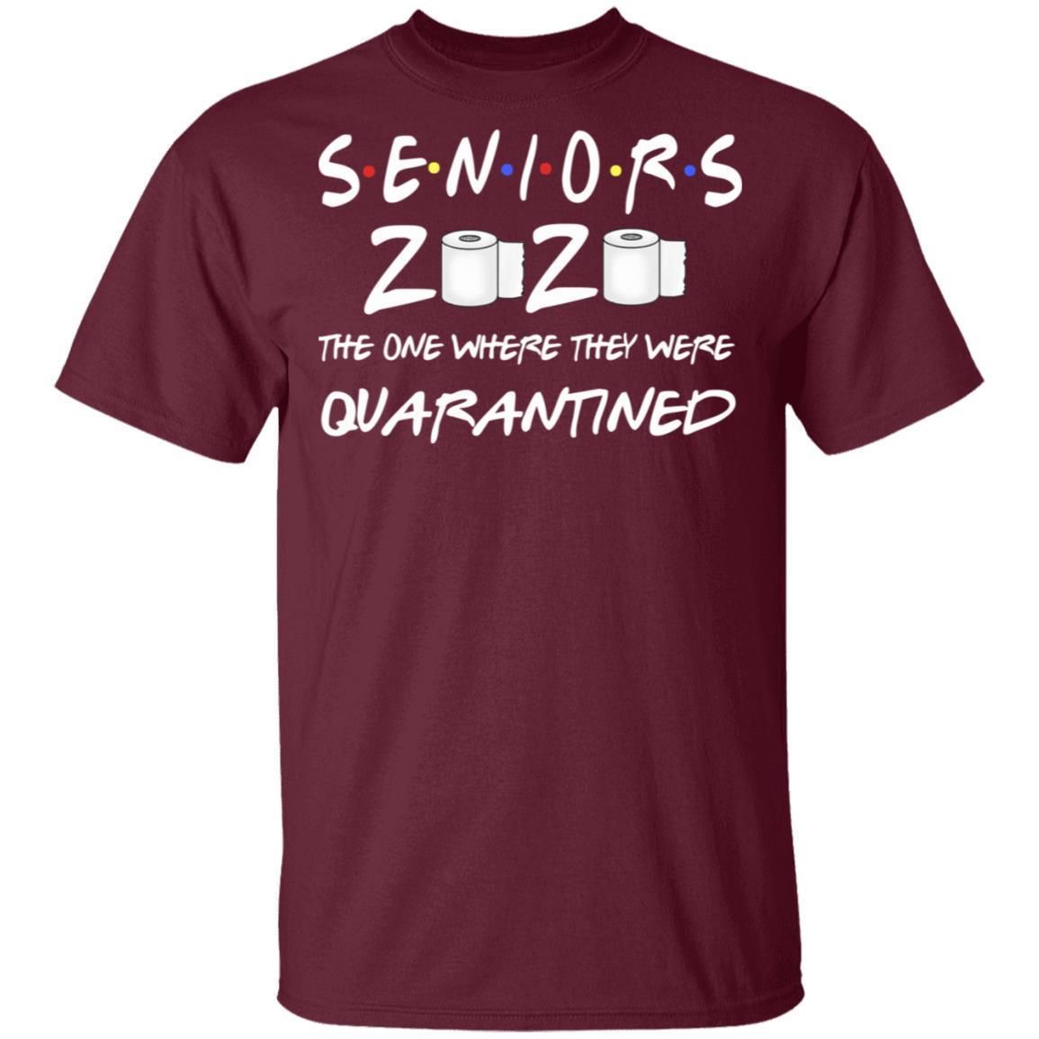 Seniors 2020 The One Where They Were Quarantined Toilet Paper Funny shirts
