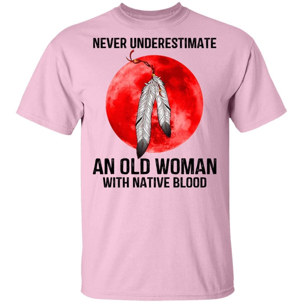 Never underestimate an old woman with native blood shirts
