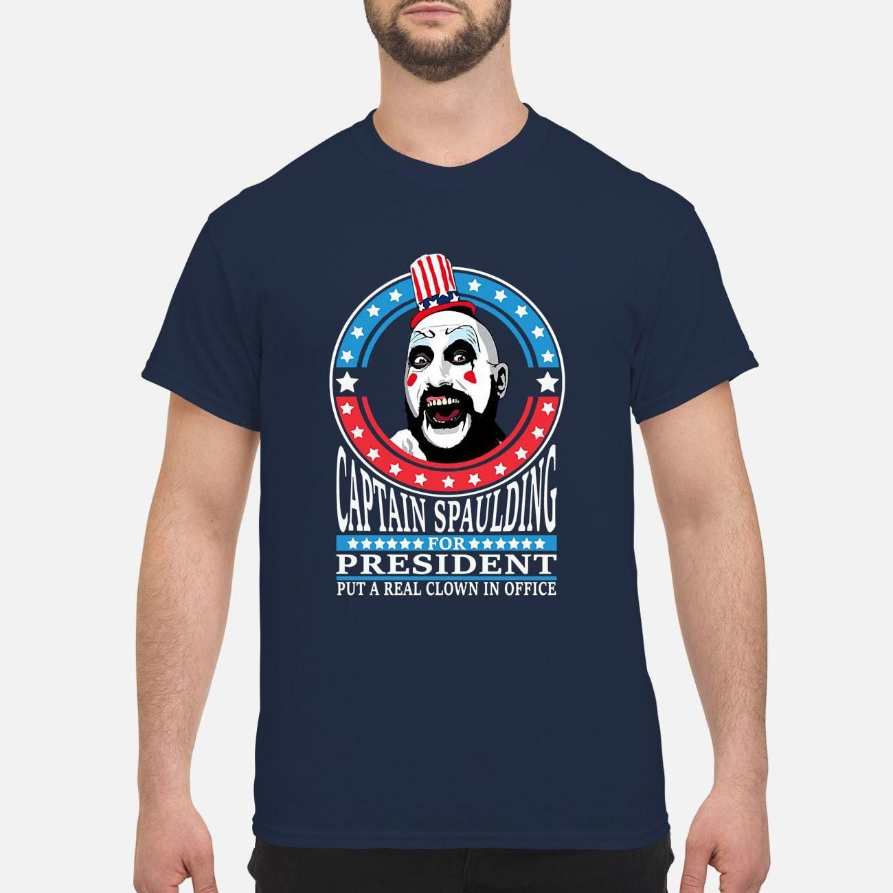 Captain Spaulding For President Put A Real Clown In Office Hoodie Classic Men's T-Shirt
