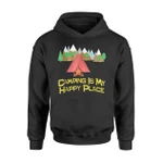 Camping Is My Happy Place Outdoor Hoodie
