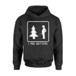 I Pee Outside Funny Sarcastic Camping For Campers Hoodie