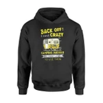 I Have Crazy Camping Buddies Funny Camping Hoodie