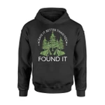 Leave It Better Than You Found It Nature Camping Gift Hoodie
