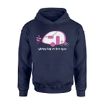 Glampy Days Are Here Again Camping, Glamping Hoodie