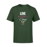 Cute Live Love Camp Campers Camping Party Outfit Top T Shirt