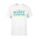 I Am A Happy Camper T Shirt