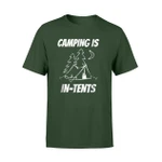 Camping Is In-Tents Tee Funny Graphic Gift Humor T Shirt