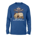Great Dad Go Camping With Daughter Father's Day Long Sleeve T-Shirt