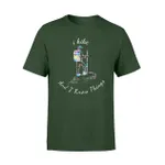 I Hike I Know Things Outdoor Tent Trail Camping T Shirt