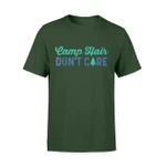 Cute Camp Hair Don't Care For Campers Going Camping  T Shirt