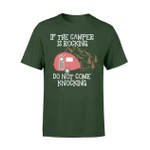 Camper Gift If Rocking Do Not Come Knocking T Shirt